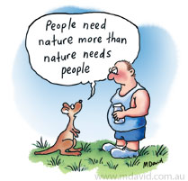 People need nature more than nature needs people